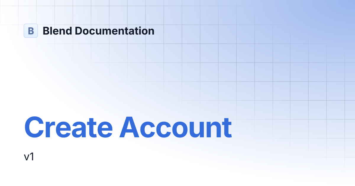 Create Account | Blend Documentation