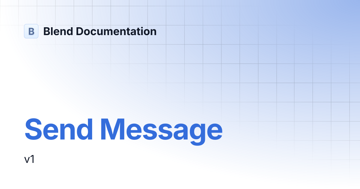 Send Message | Blend Documentation