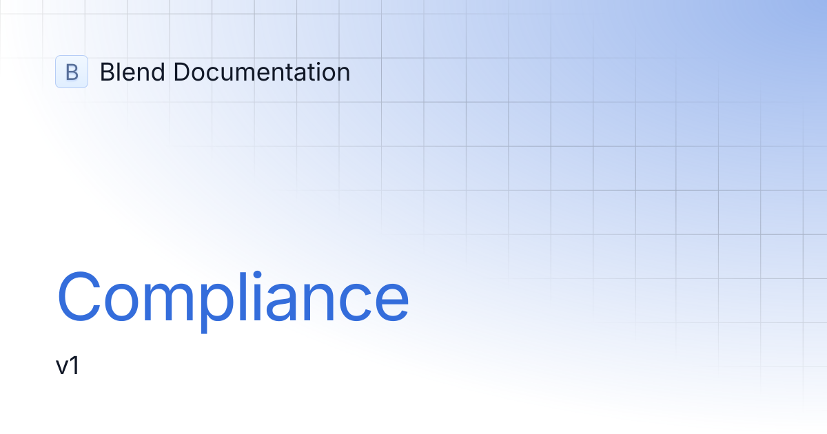 Compliance | Blend Documentation